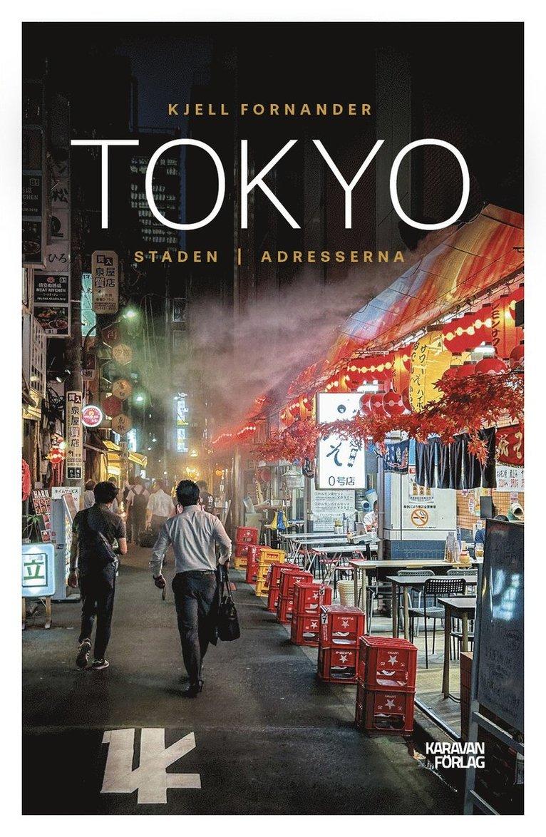 Tokyo : staden : adresserna