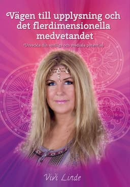 Vägen till upplysning och det flerdimensionella medvetandet