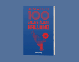 100 balla ställen i Halland