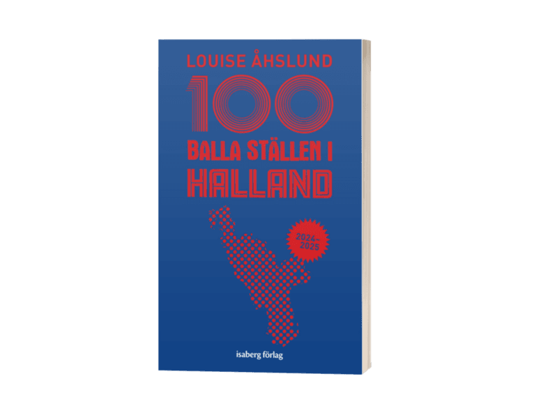 100 balla ställen i Halland
