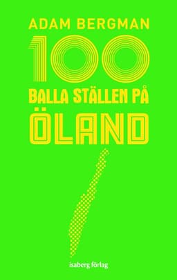 100 balla ställen på Öland