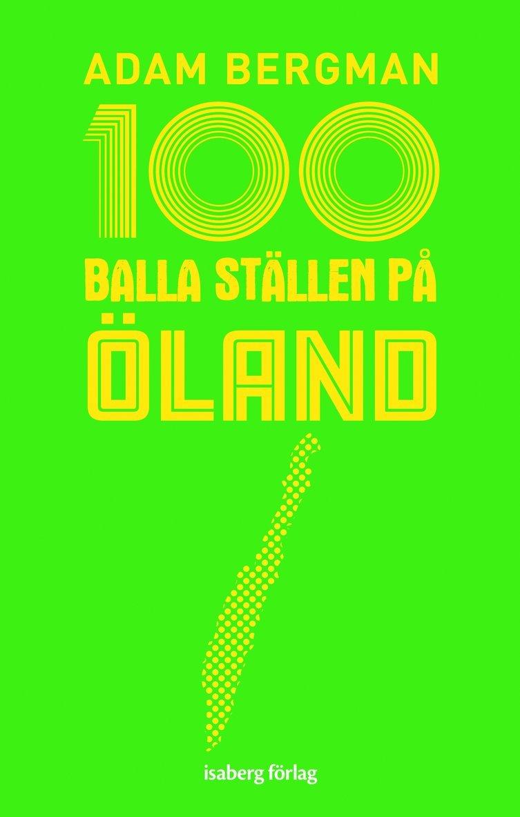 100 balla ställen på Öland