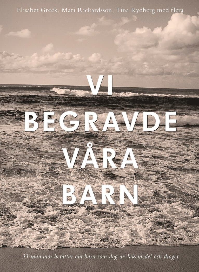 Vi begravde våra barn