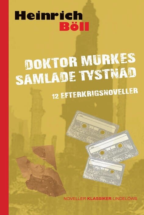 Doktor Murkes samlade tystnad : 12 efterkrigsnoveller