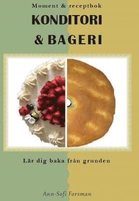 Moment & receptbok : konditori & bageri