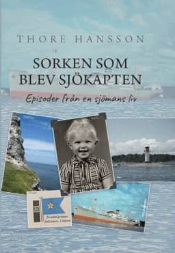 Sorken som blev sjökapten : episoder från en sjömans liv