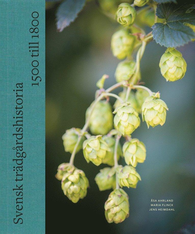 Svensk trädgårdshistoria: 1500 till 1800