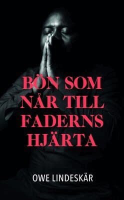 Bön som når till faderns hjärta