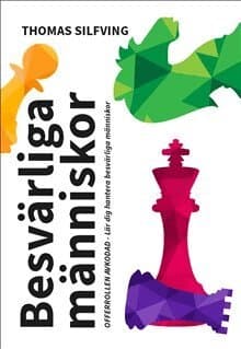 Besvärliga människor : offerrollen avkodad - lär dig hantera besvärliga människor