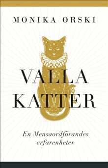 Konsten att valla katter : en Mensaordförandes erfarenheter