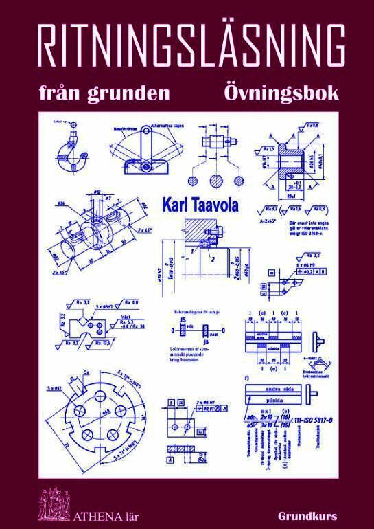 Ritningsläsning från grunden. Övningsbok