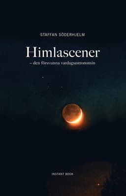 Himlascener - den försvunna vardagsastronomin