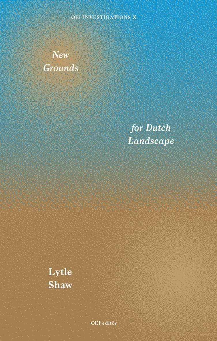 New Grounds for Dutch Landscape