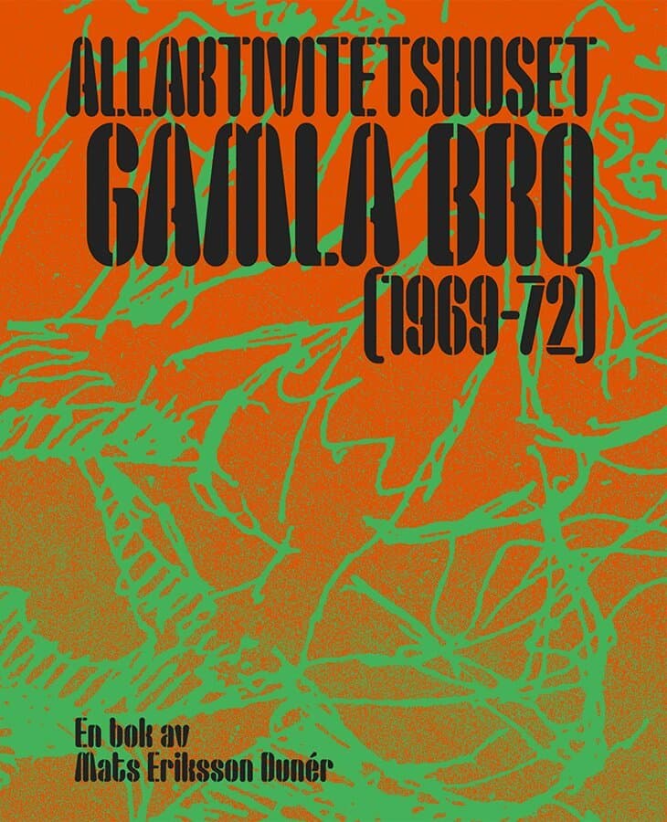 Allaktivitetshuset Gamla Bro (1969–1972)