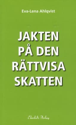 Jakten på den rättvisa skatten