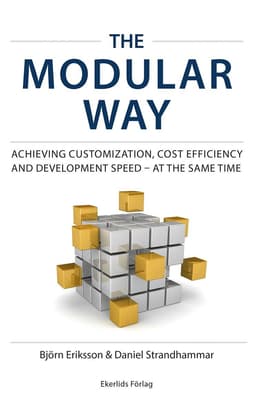 The modular way : achieving customization, cost efficiency and development speed – at the same time