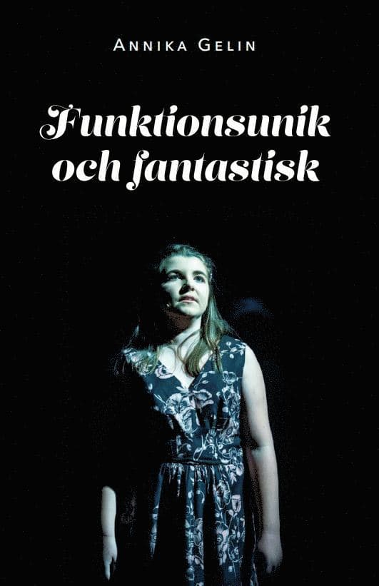 Funktionsunik och fantastisk