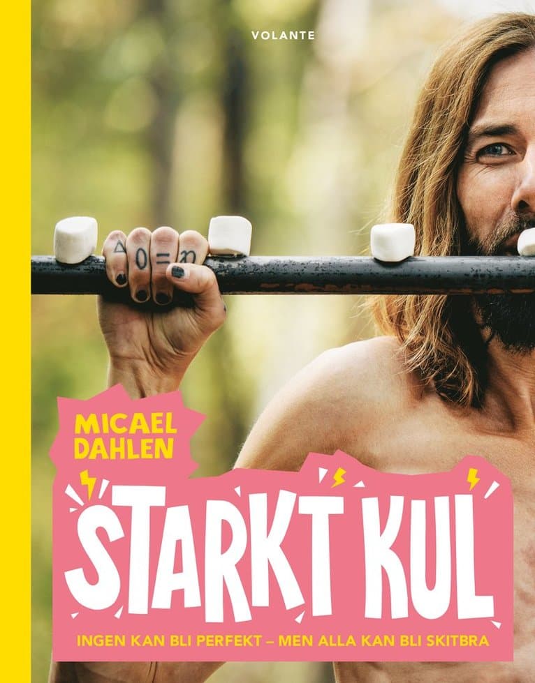 Starkt kul : ingen kan bli perfekt - men alla kan bli skitbra