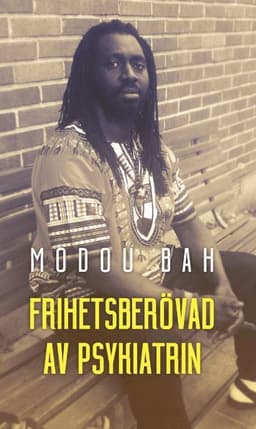 Frihetsberövad av psykiatrin