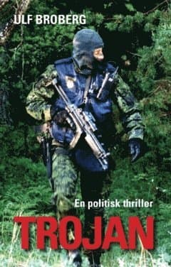 Trojan : En politisk thriller