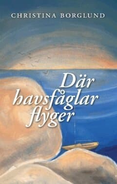 Där havsfåglar flyger