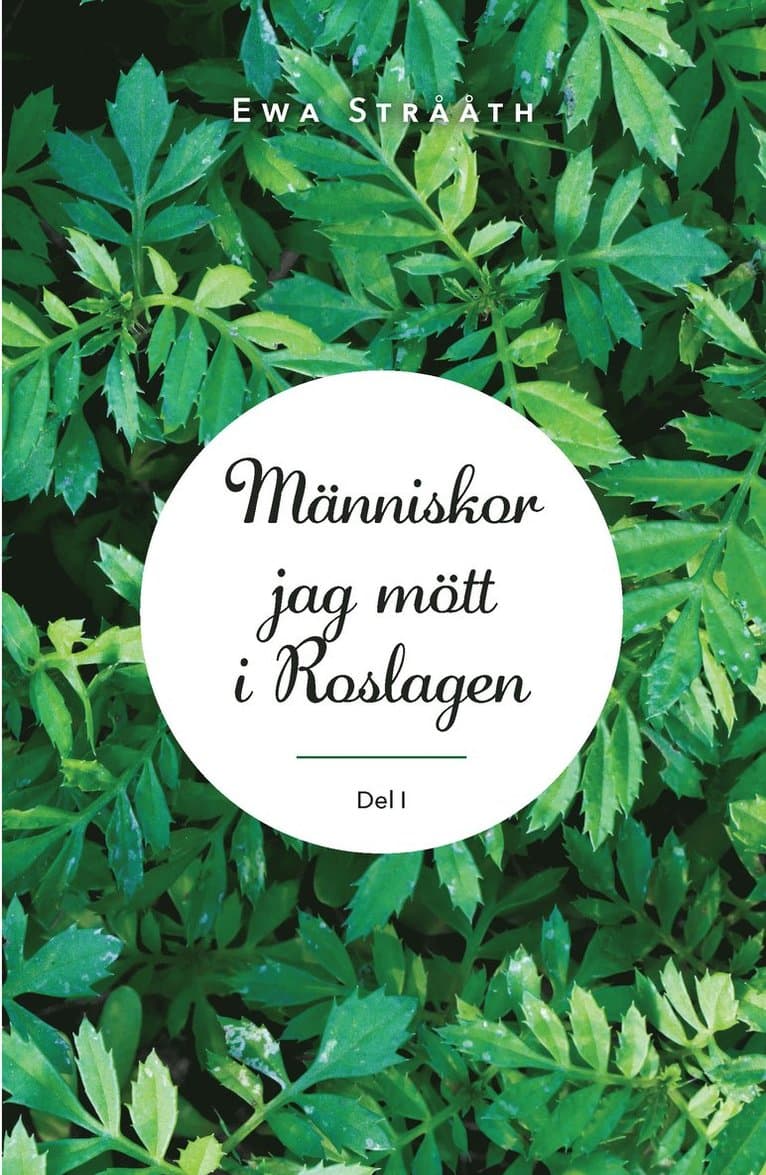 Människor jag mött i Roslagen. 1
