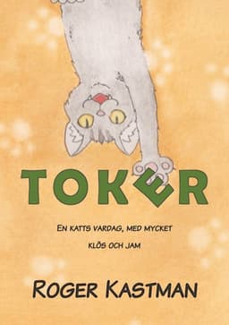Toker, en katts vardag, med mycket klös och jam