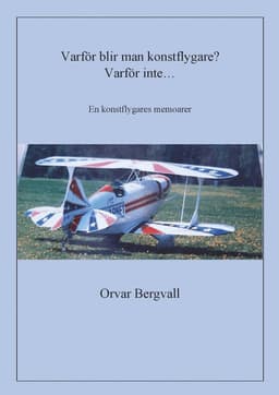 Varför blir man konstflygare? Varför inte...