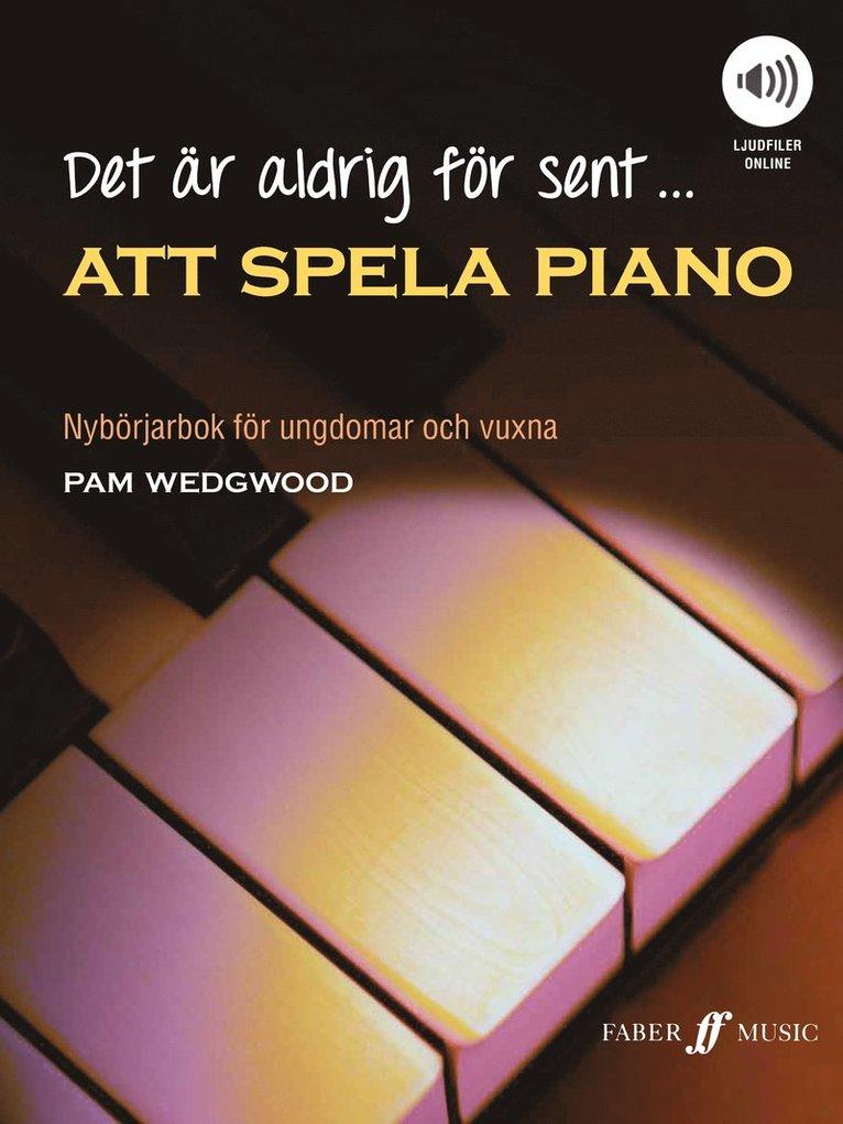 Det är aldrig för sent att spela piano, ljudfiler online