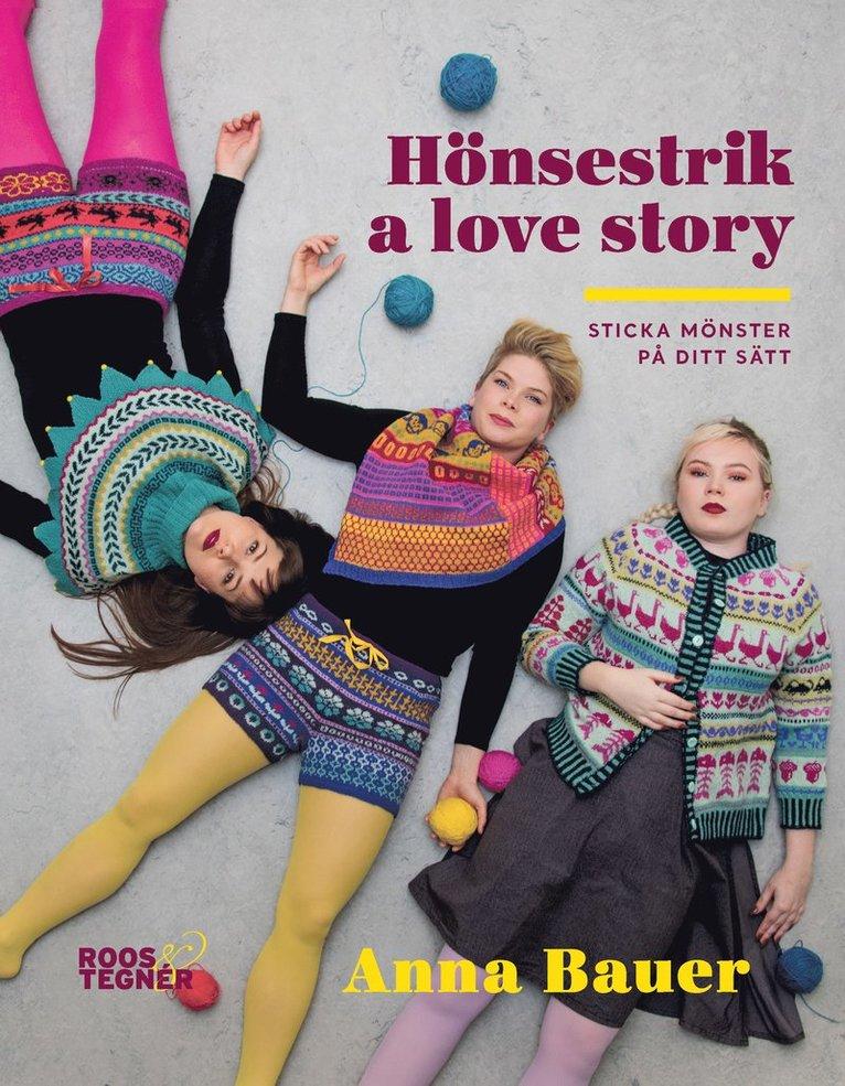 Hönsestrik a love story : sticka mönster på ditt sätt