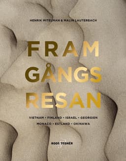 Framgångsresan : Vietnam - Finland - Israel - Georgien - Monaco - Estland