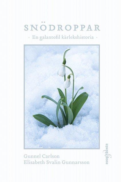 Snödroppar : en galantofil kärlekshistoria