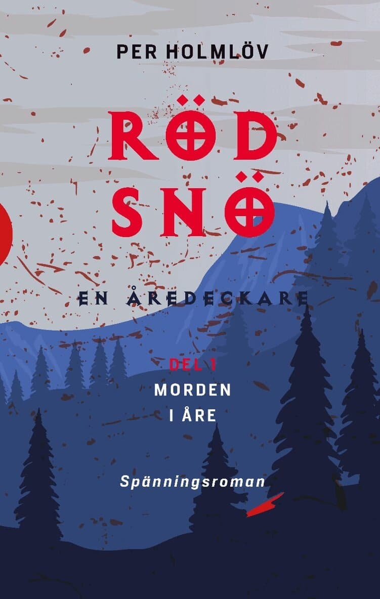 Röd snö : en Åredeckare