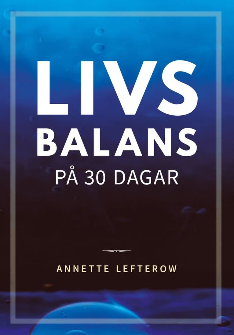 Livsbalans på 30 dagar