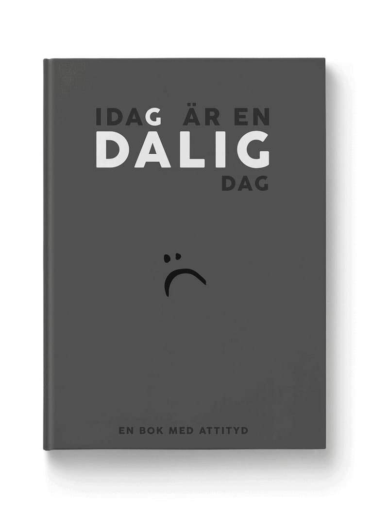 Idag är en dålig dag