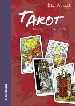 Tarot : lär dig att tolka korten