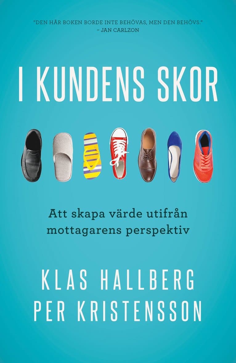 I kundens skor : att skapa värde utifrån mottagarens perspektiv
