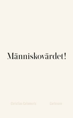 Människovärdet!