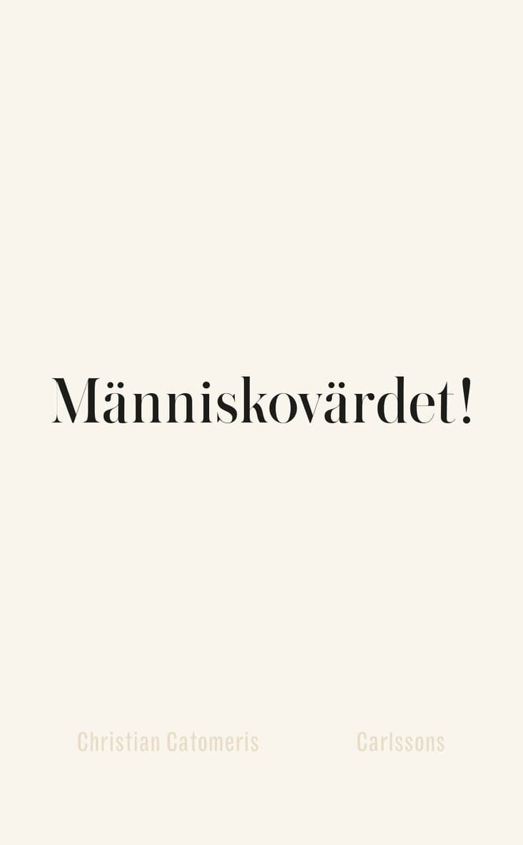 Människovärdet!