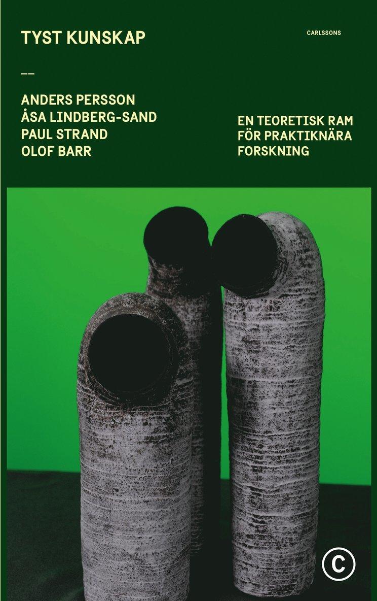 Tyst kunskap : en teoretisk ram för praktiknära forskning