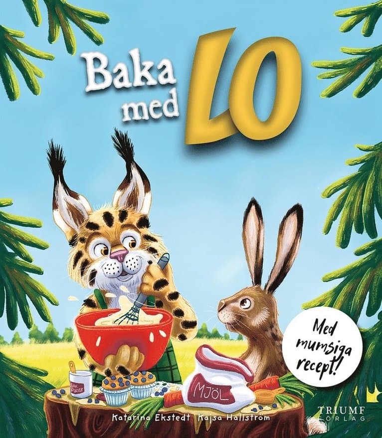Baka med Lo : med mumsiga recept!