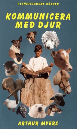 Kommunicera med djur : den andliga samhörigheten mellan människor och djur