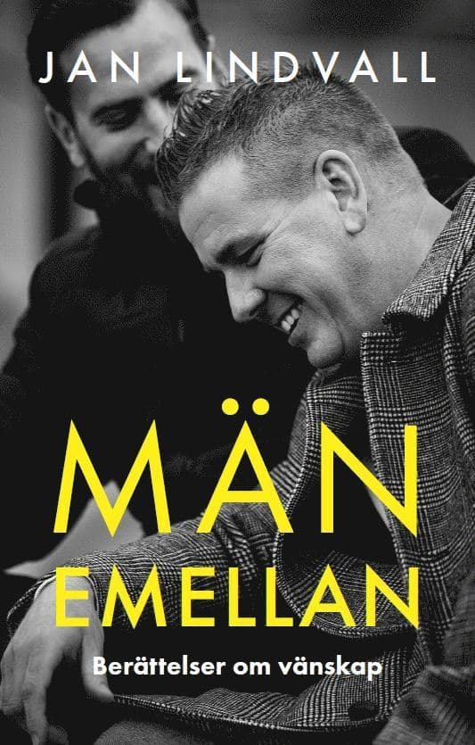 Män emellan : berättelser om vänskap