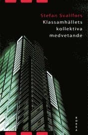 Klassamhällets kollektiva medvetande : klass och attityder i jämförande per