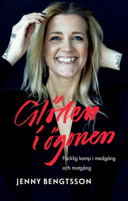 Glöden i ögonen : facklig kamp i medgång och motgång