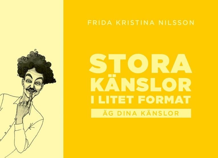 Stora känslor i litet format : äg dina känlsor (gul)