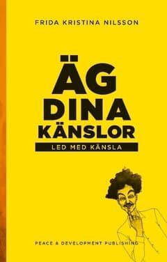 Äg dina känslor : led med känsla