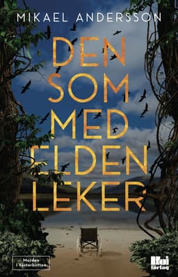 Den som med elden leker