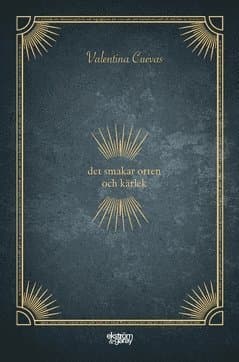 Det smakar orten och kärlek