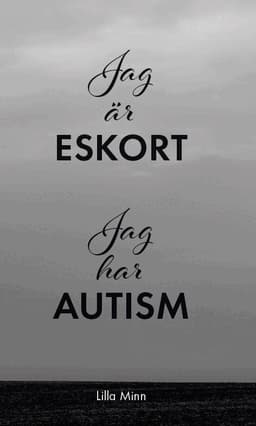 Jag är eskort, jag har autism
